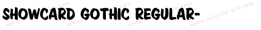 Showcard Gothic Regular字体转换